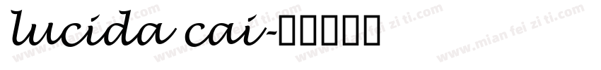 lucida cai字体转换